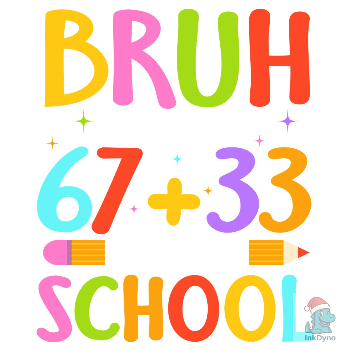 Bruh It's My 67+33 Days of School
