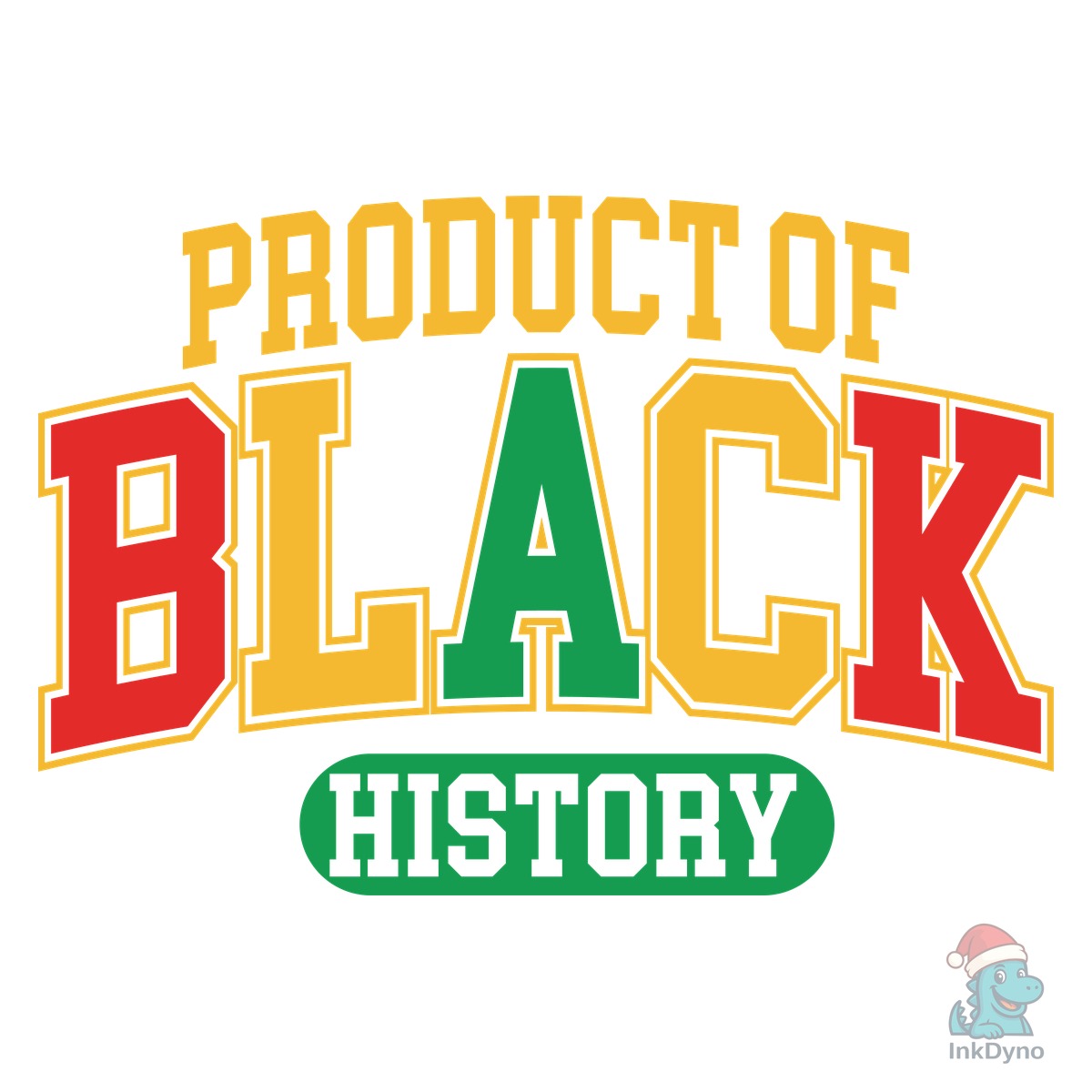 Product of Black History Juneteenth