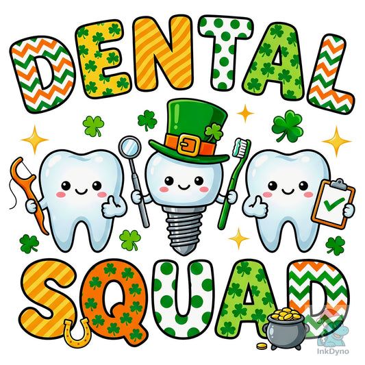 Dental Squad St Patrick's Dentist - DTF Transfer