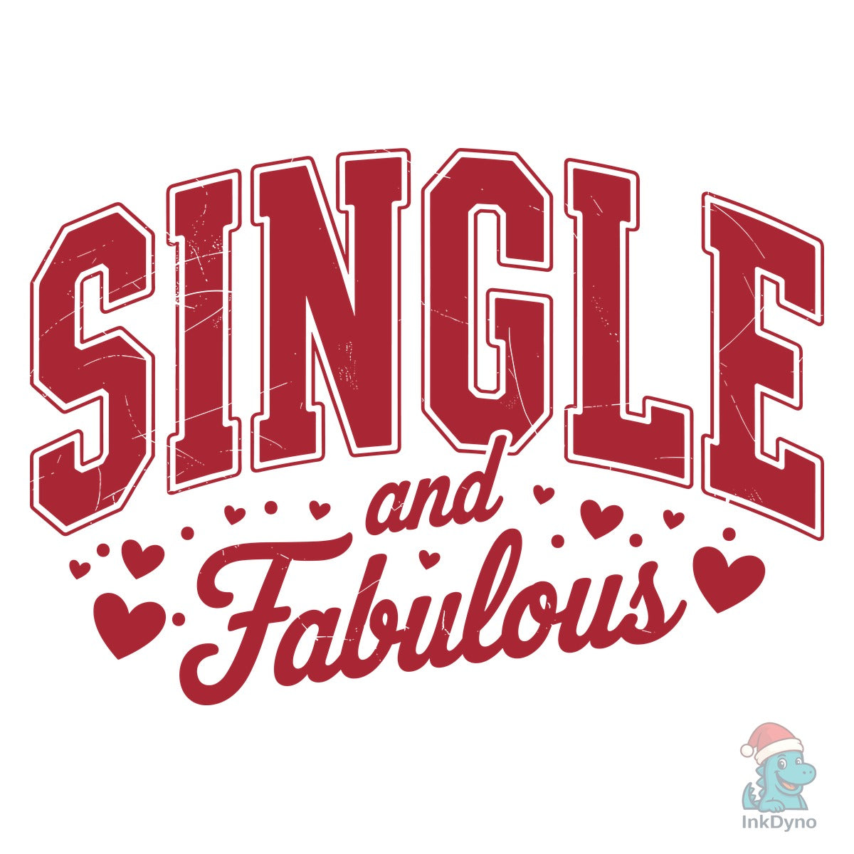 Single and Fabulous Valentine