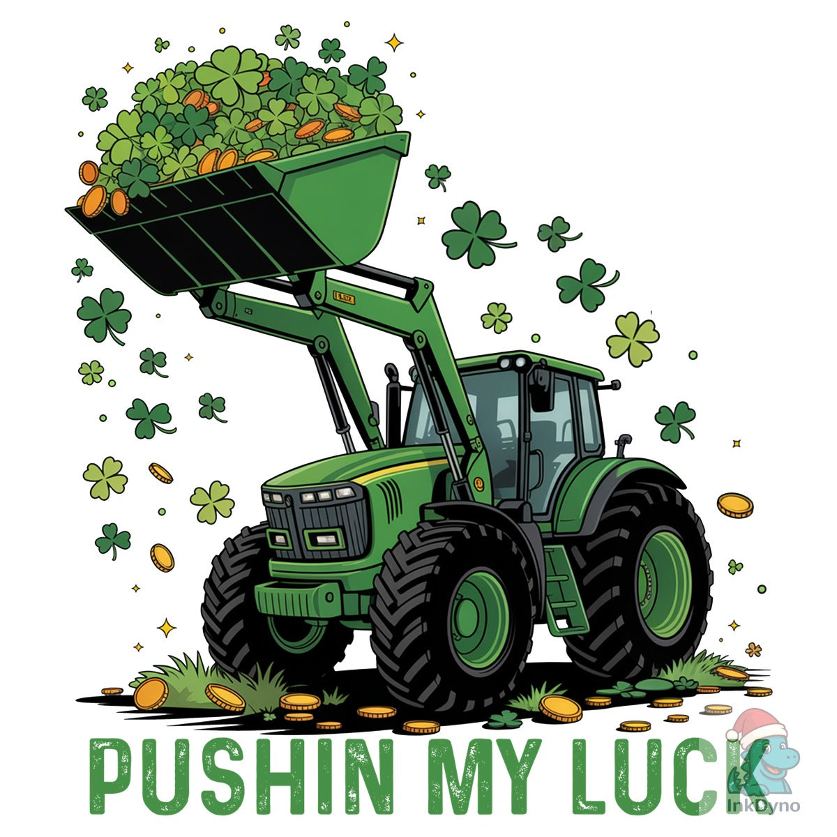 Pushin' My Luck St Patricks Tractor