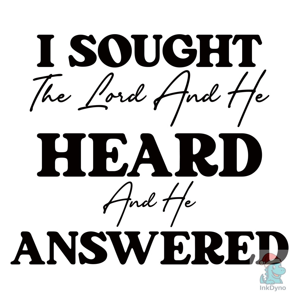 I Sought The Lord