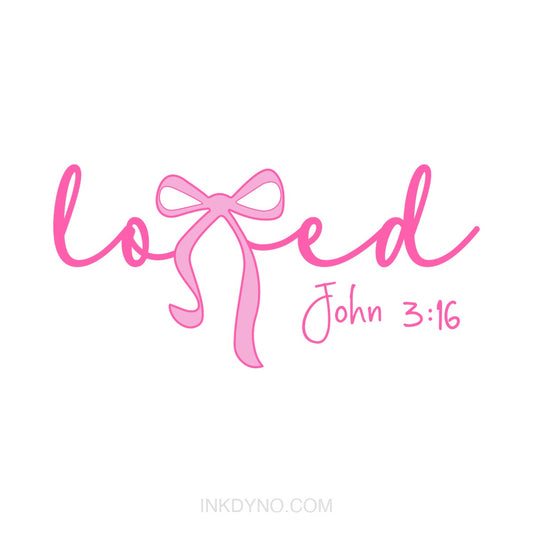 Loved John 3:16 Valentine - DTF Transfer