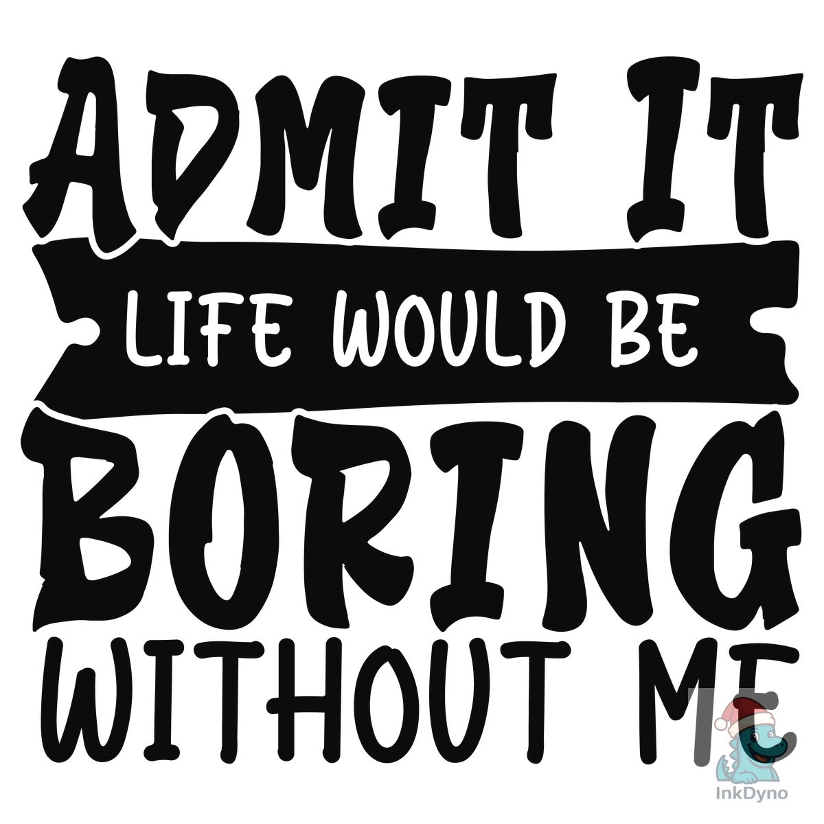 Admit It