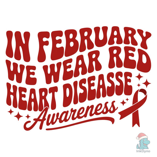 In February We Wear Red Heart - DTF Transfer