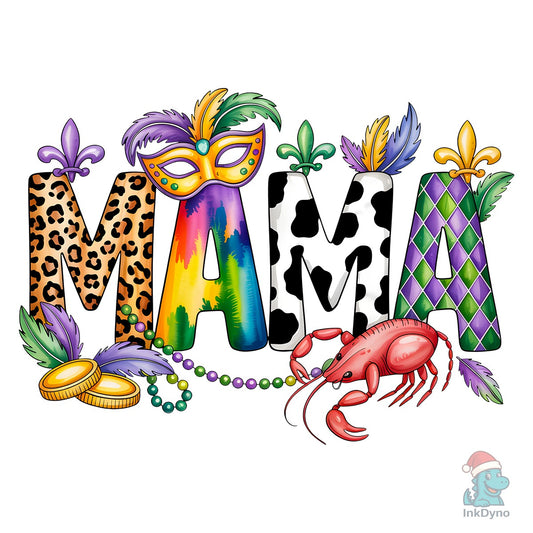 Mama Mardi Gras Sublimation - DTF Transfer