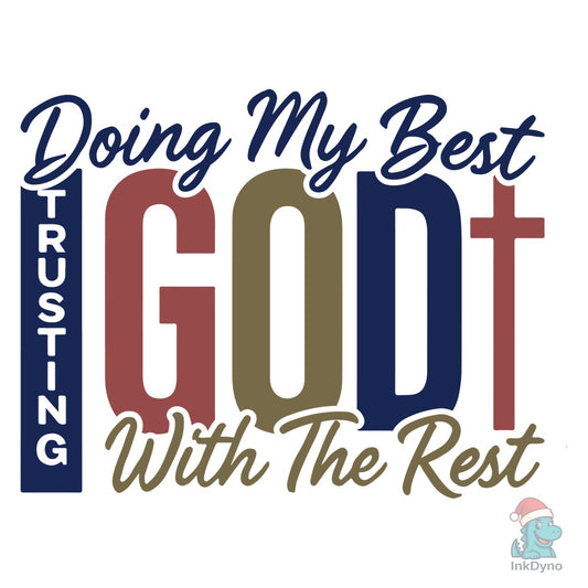 Trusting God Christian Quotes - DTF Transfer