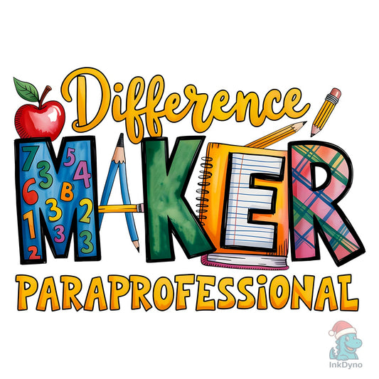 Difference Maker Paraprofessional - DTF Transfer