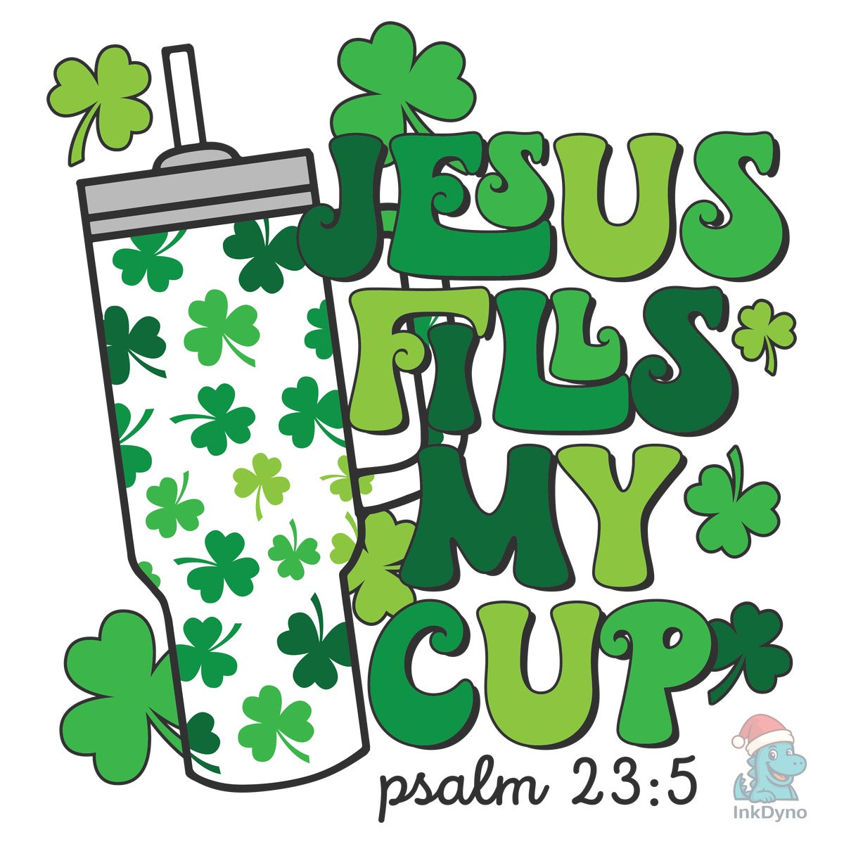 Jesus Fills My Cup Shamrock
