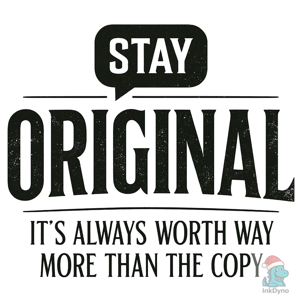 Stay Original Quote