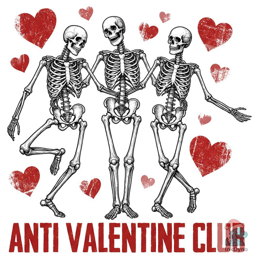 Anti Valentine Skeleton Club - DTF Transfer