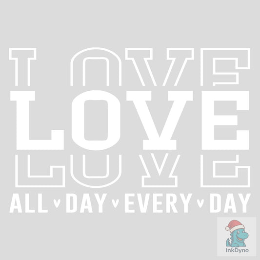 Retro Valentine Love All Day Design - DTF Transfer