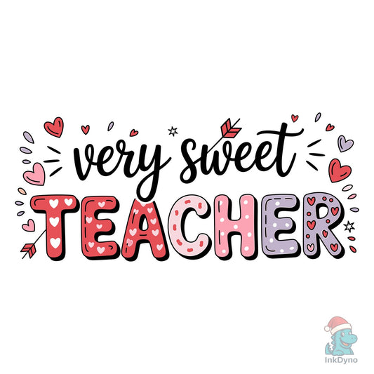 Funny Teacher Valentine Sublimation - DTF Transfer