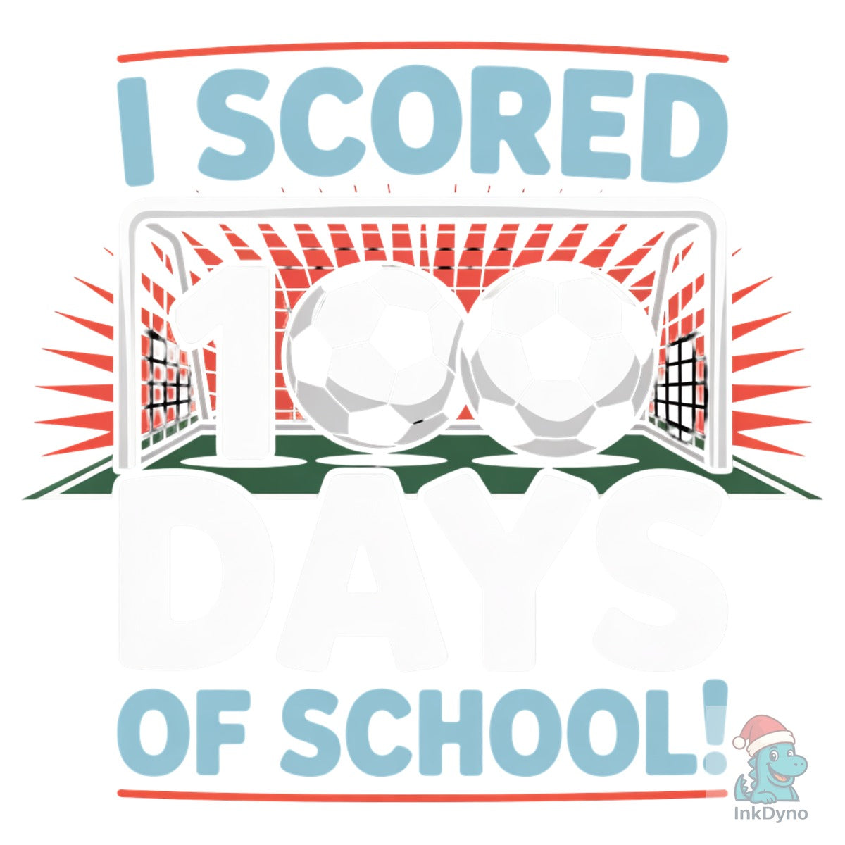 I Scored 100 Days of School