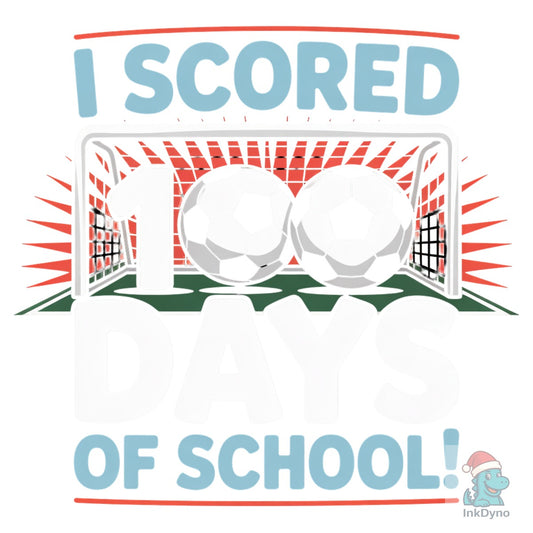 I Scored 100 Days of School - DTF Transfer
