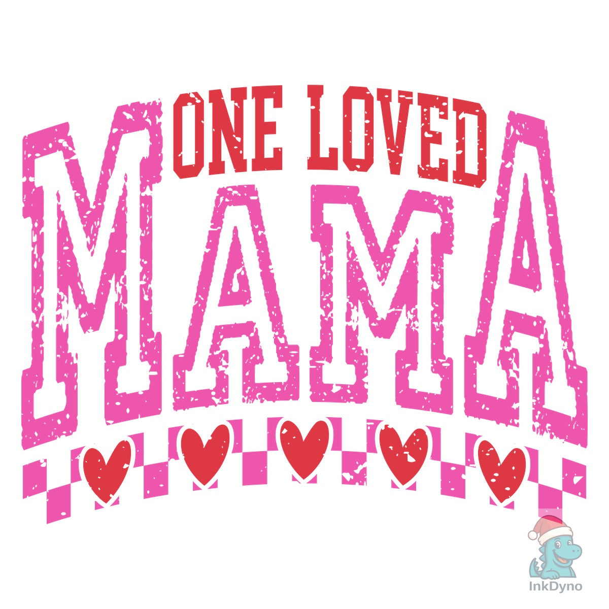 One Loved Mama Mama Valentines