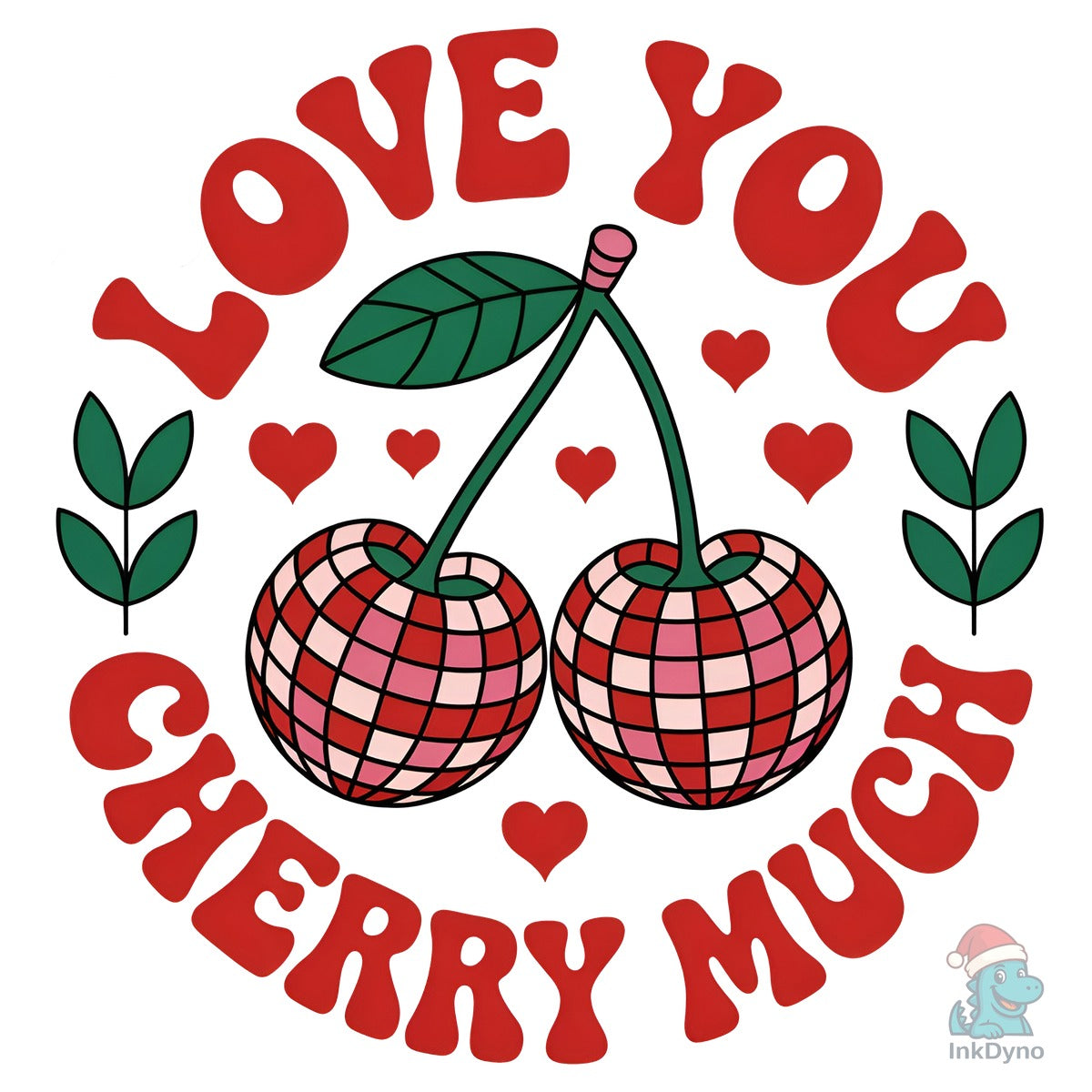 Valentines Day Love You Cherry Much