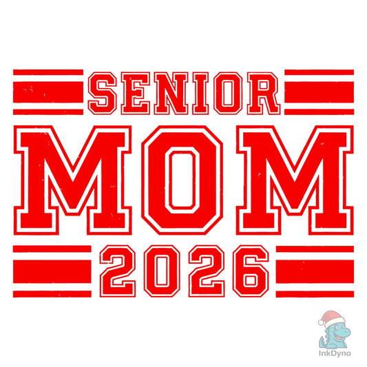 Senior Mom 2026 - DTF Transfer