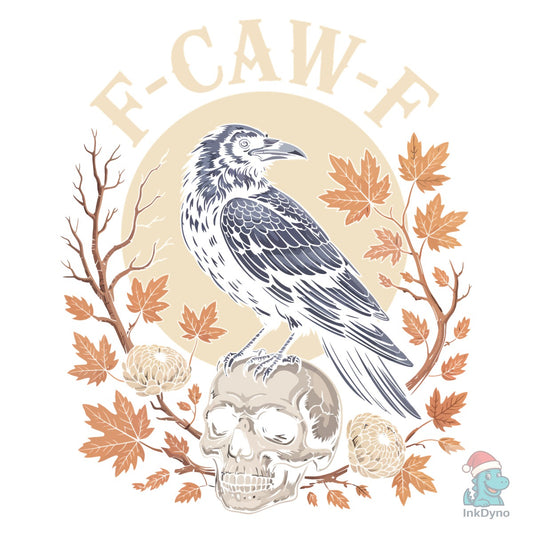 F-Caw-F Crow Halloween T-Shirt Design - DTF Transfer