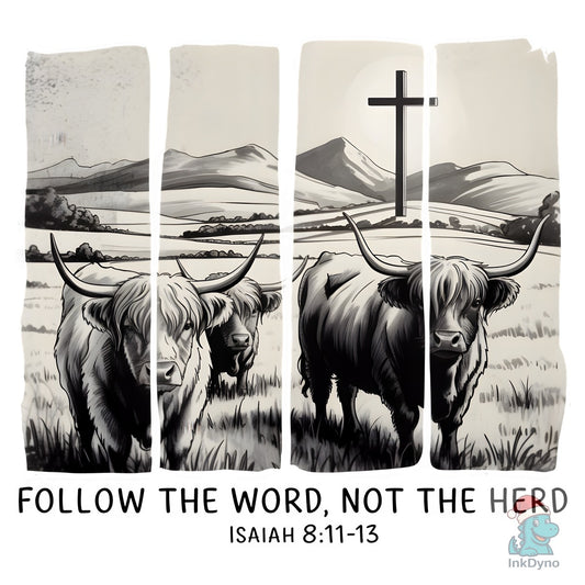 Follow the Word Not the Herd Western - DTF Transfer