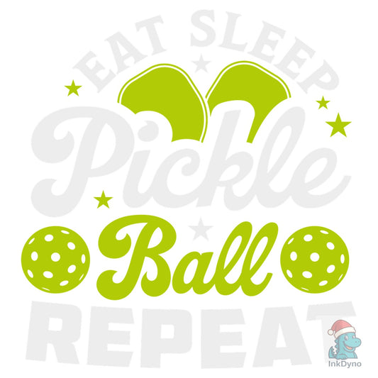 Eat Sleep Pickleball Repeat- T-Shirt - DTF Transfer