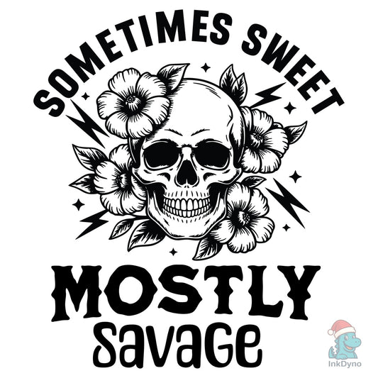 Sometimes Sweet Mostly Savage - DTF Transfer