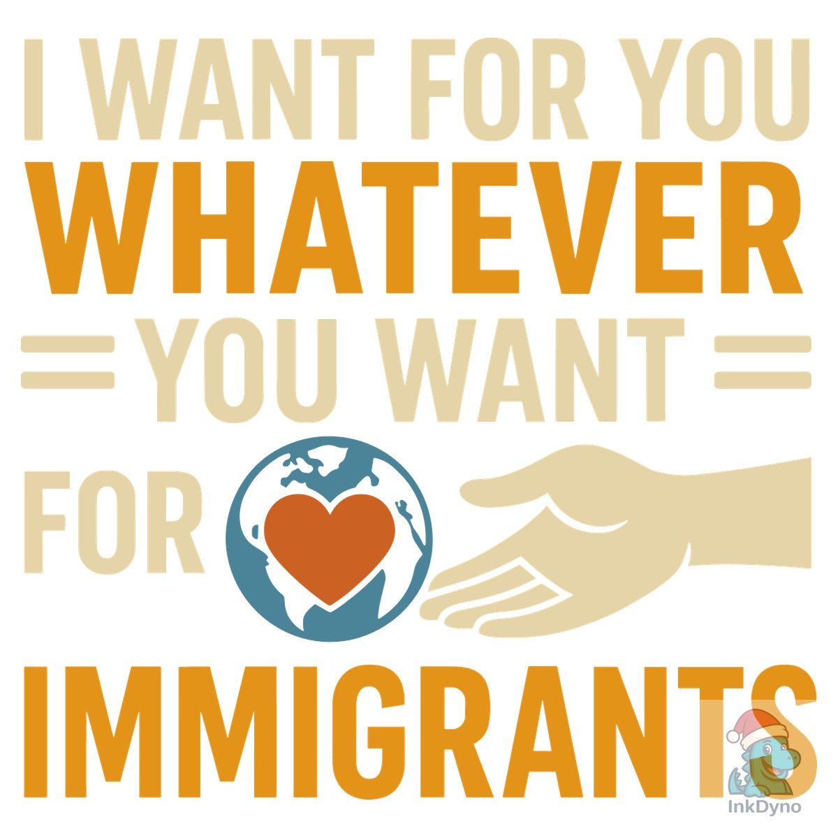 I Want for You Whatever You Want