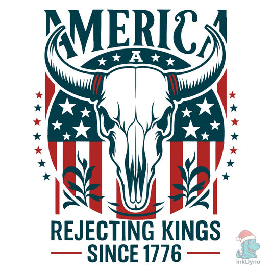 Rejecting Kings Since 1776 Patriotic USA - DTF Transfer