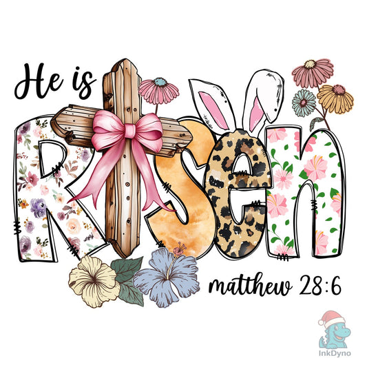 He is Risen Easter Vibes Cross Flowers - DTF Transfer