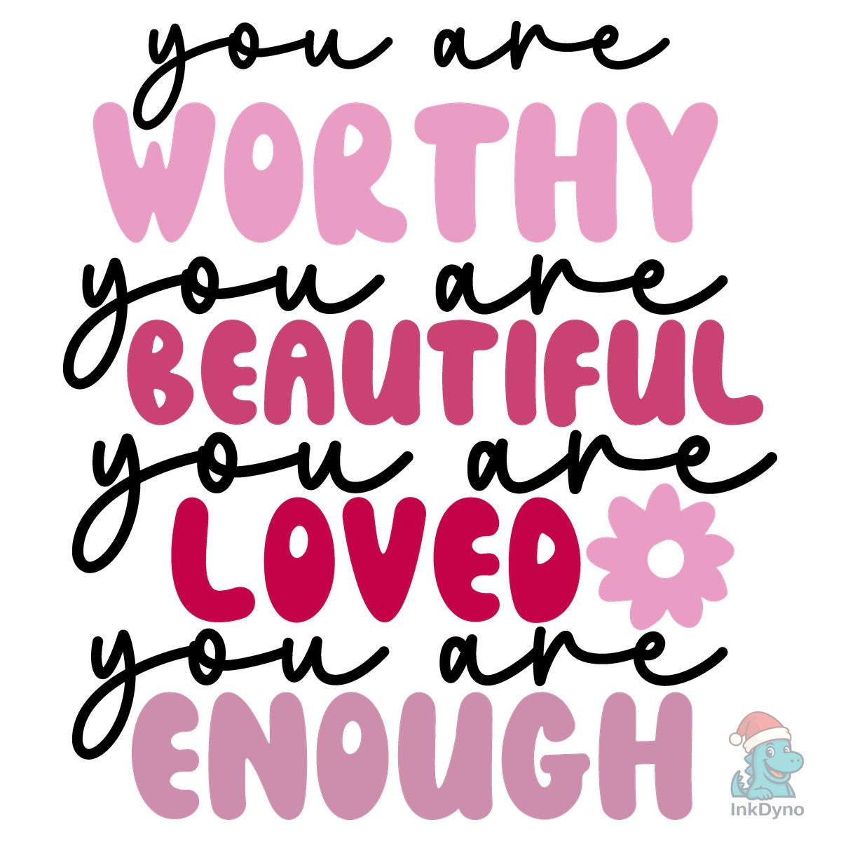 You Are Worthy Beautiful Valentine P