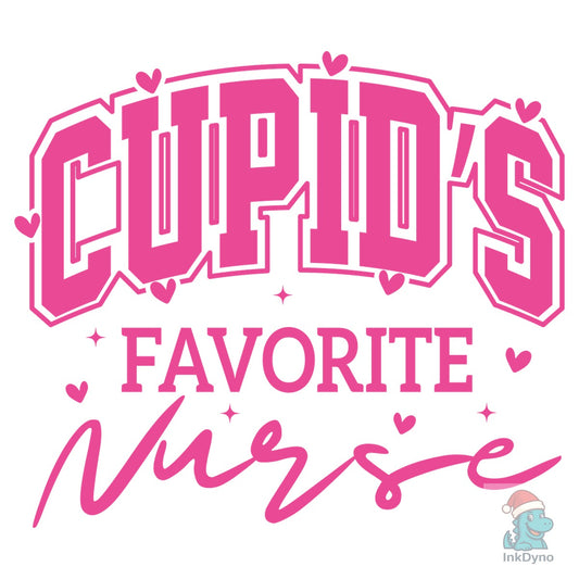 Cupid's Favorite Nurse Valentine Nurse - DTF Transfer