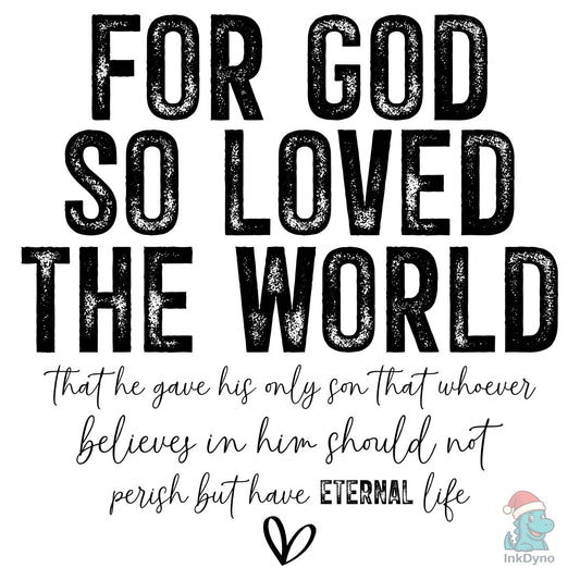 John 3:16 Scripture Heat - DTF Transfer