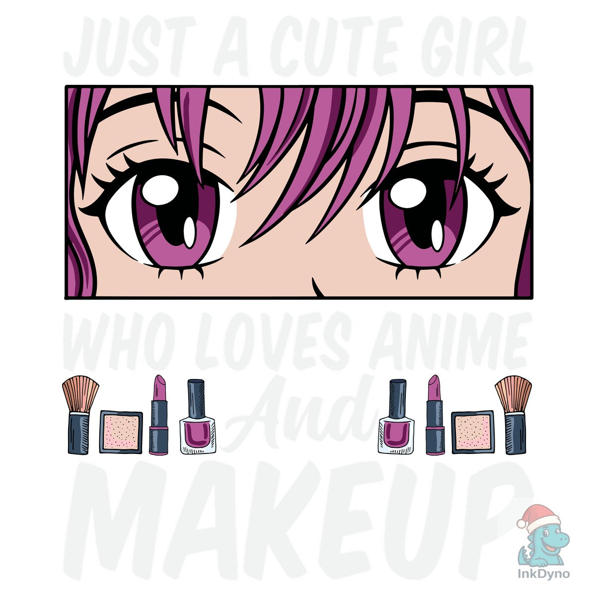 Just a Girl Who Loves Anime and Makeup.