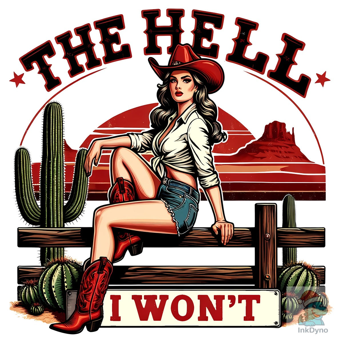 The Hell I Won't Cowgirl Graphic