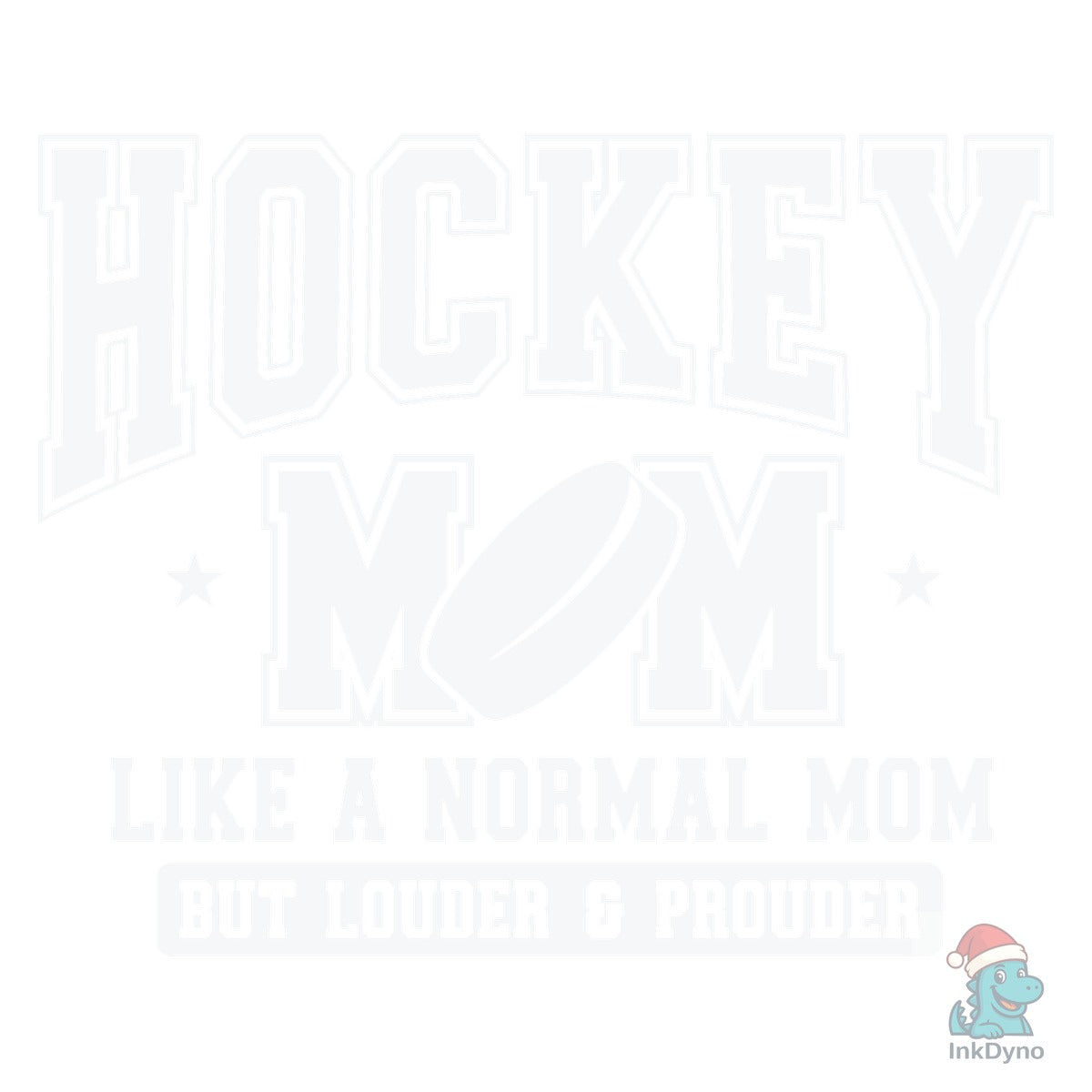 Hockey Mom Loud and Proud Mama
