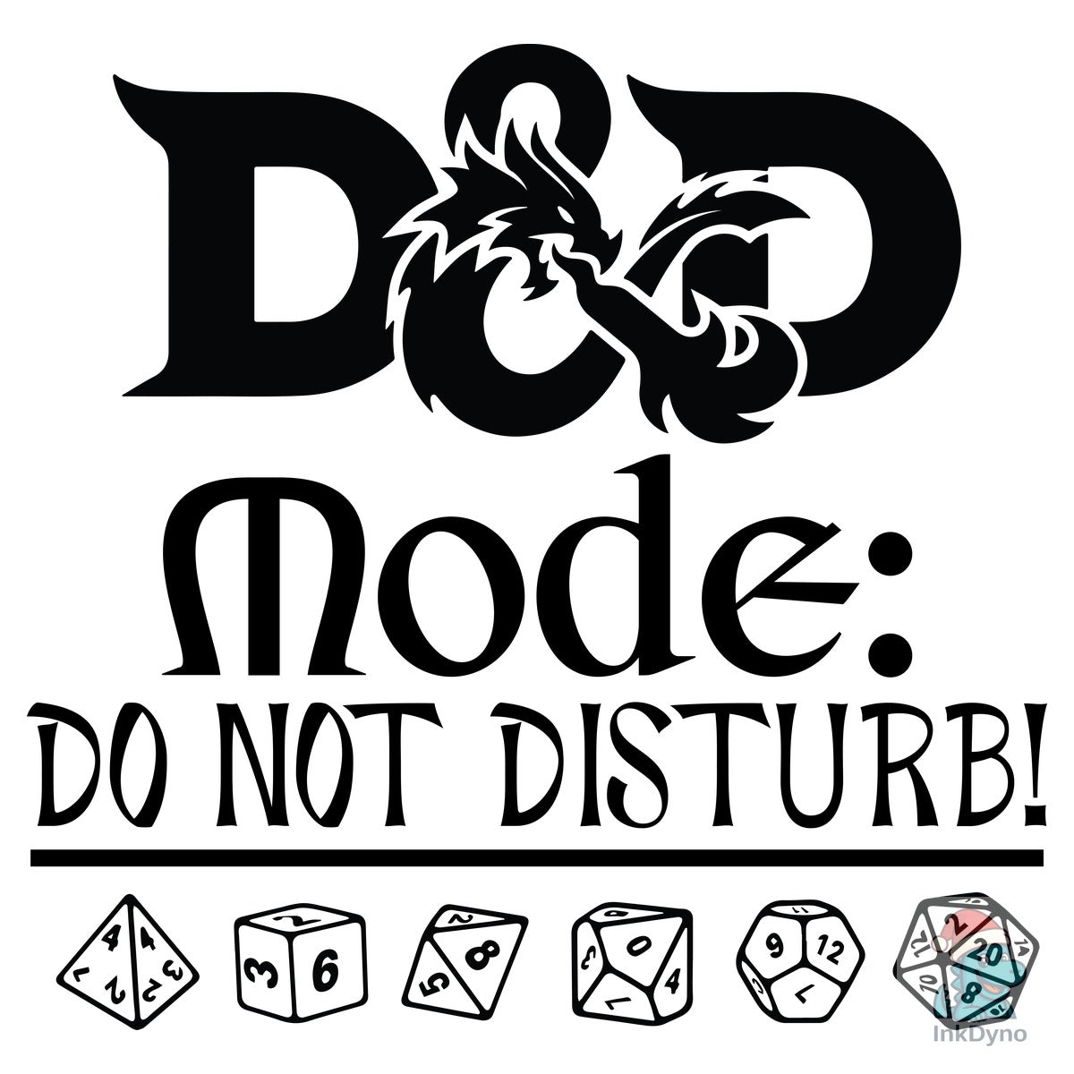 DnD Mode: DO NOT DISTURB Tshirt Design