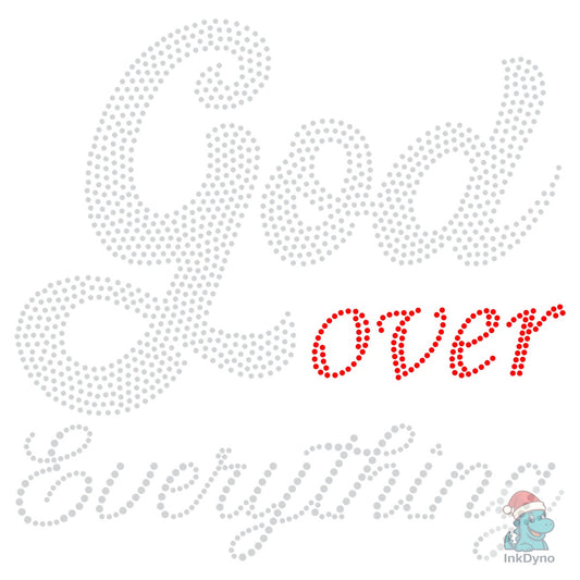 Rhinestone Template God over Everything - DTF Transfer