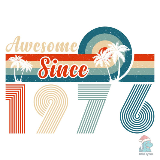 Awesome Since Vintage 1976 T-Shirt - DTF Transfer