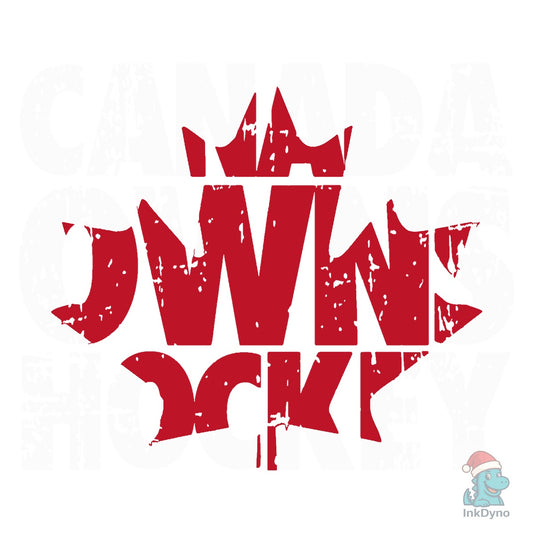 Canada Owns Hockey - DTF Transfer