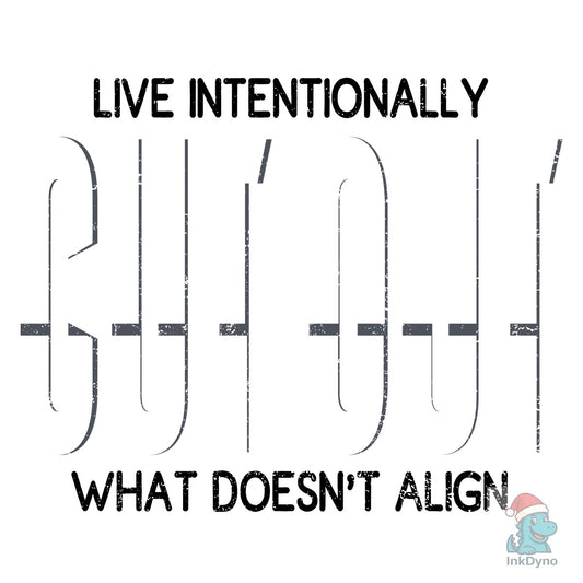 Live Intentionally Design Positive Affi - DTF Transfer