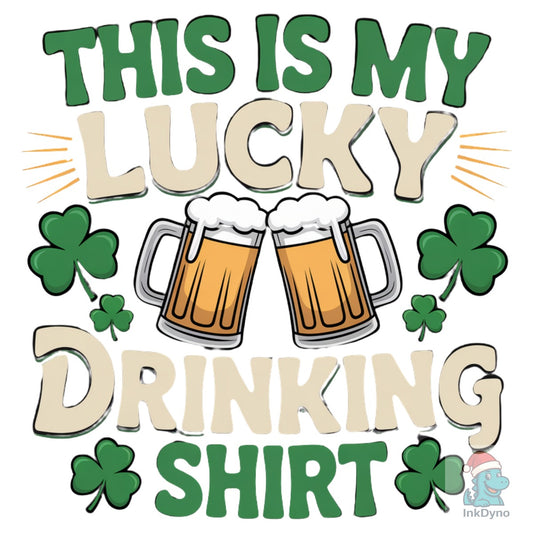 Lucky Drinking Shirt - DTF Transfer