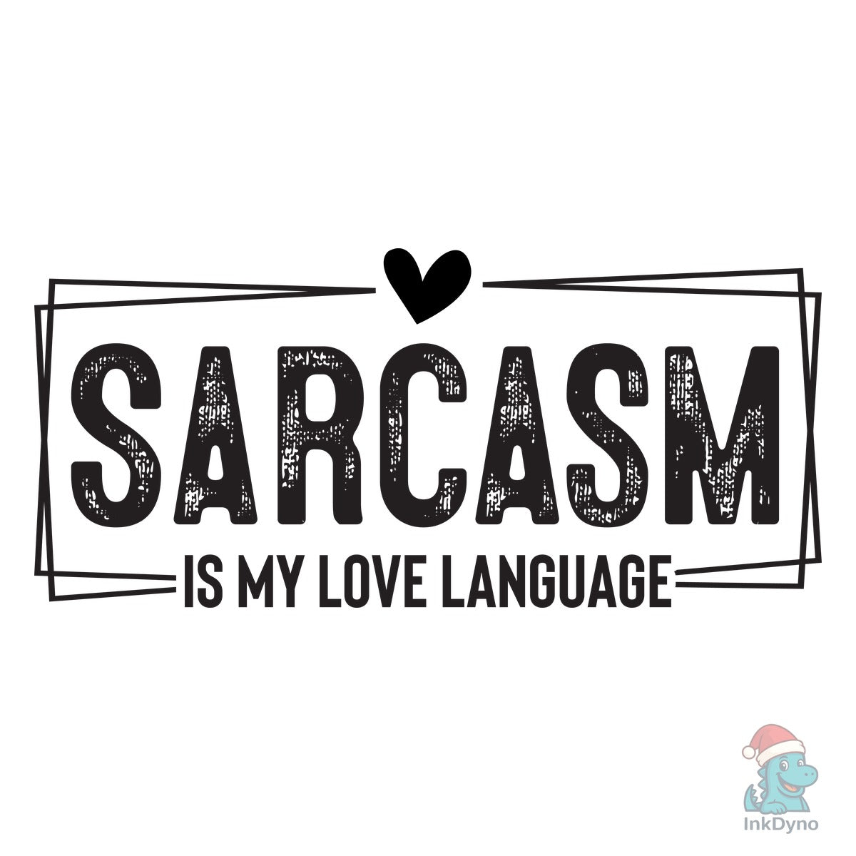 Sarcasm is My Love Language Funny I