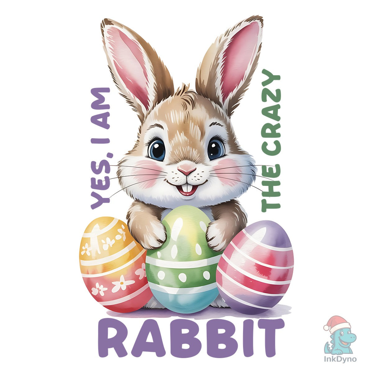 Yes I Am the Crazy Rabbit Cute Easter