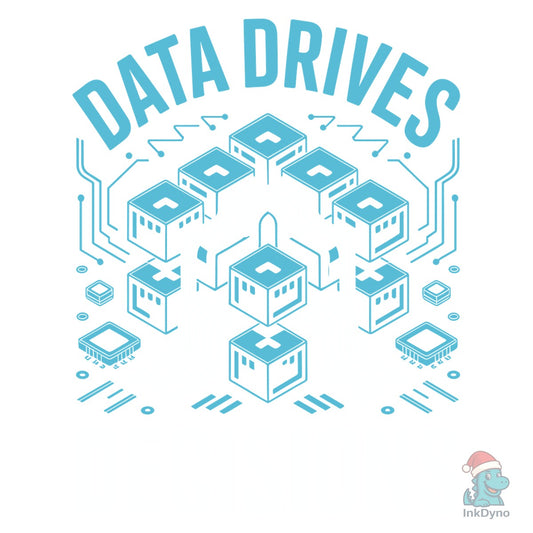 Data Drives Decisions - DTF Transfer