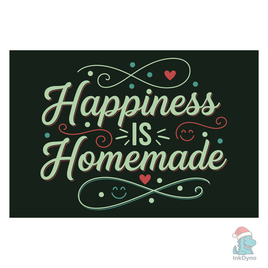 Happiness is Homemade Rustic Comfort Tee - DTF Transfer