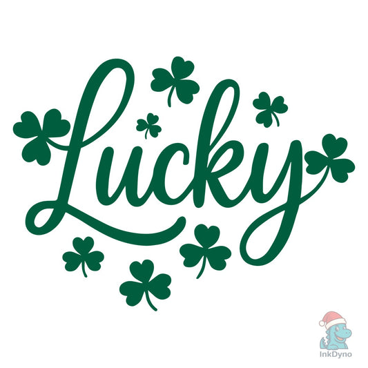 Lucky Quote St. Patrick's Day Lucky - DTF Transfer