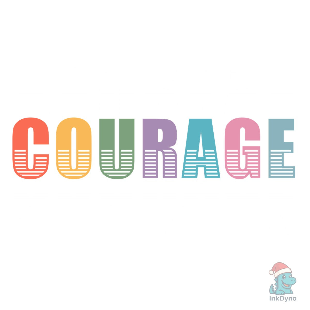 Choose Courage over Fear Motivational
