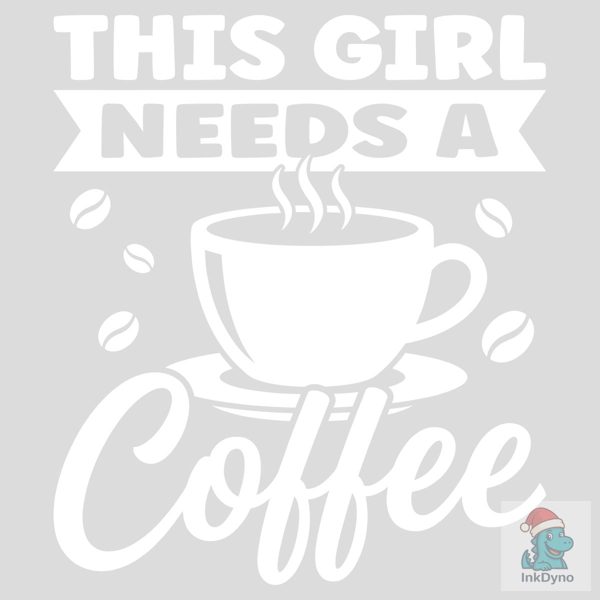 This Girl Needs a Coffee T-Shirt
