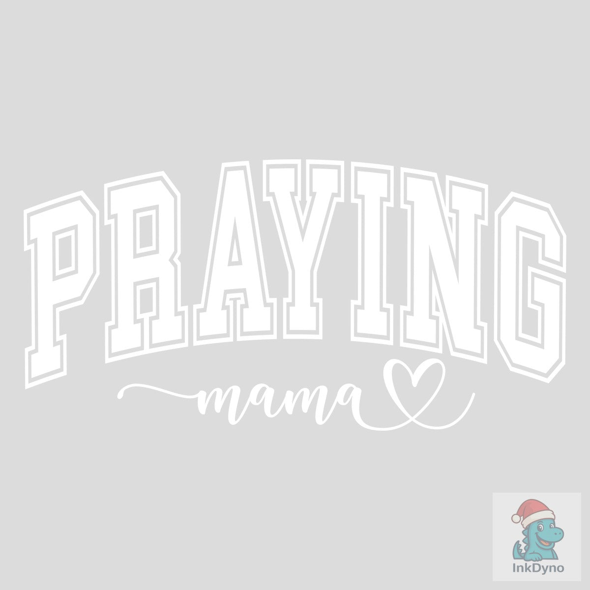 Praying Mama Christian Mom Quot