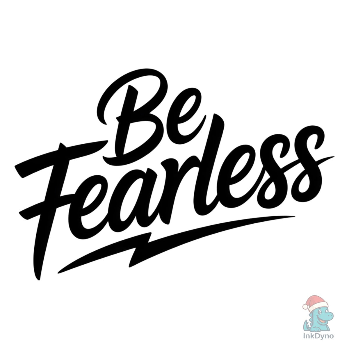 Be Fearless Quote